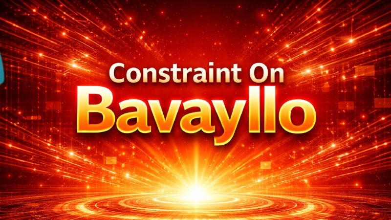 Constraint On Bavayllo