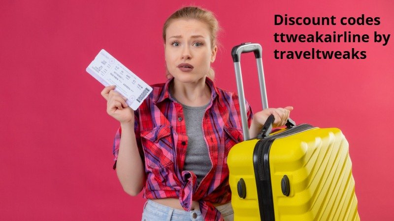 Discount codes ttweakairline by traveltweaks